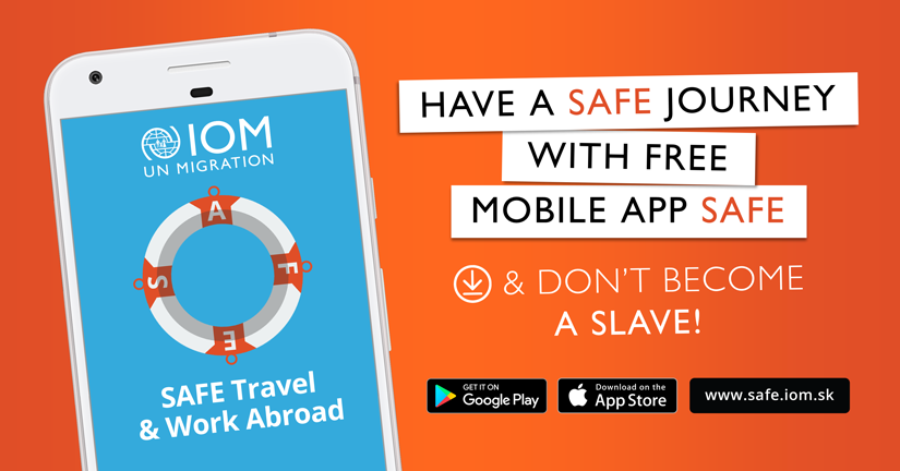 IOM - Download free mobile app SAFE. Have a safe journey and work abroad