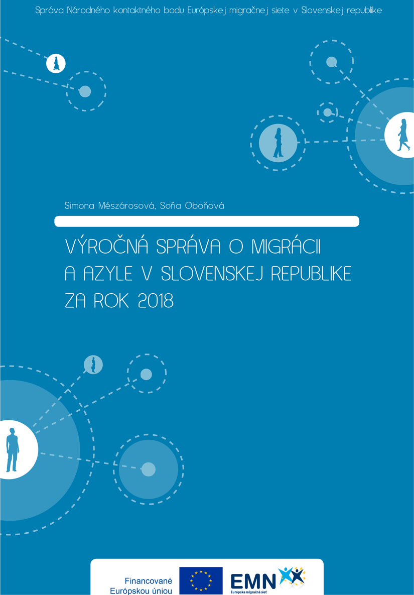 EMN Slovensko - Titulná strana - Výročná správa o migrácii a azyle v Slovenskej republike za rok 2018