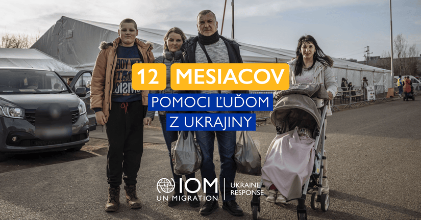 12 mesiacov pomoci ľuďom z Ukrajiny. Foto © Medzinárodná organizácia pre migráciu (IOM) 2022.